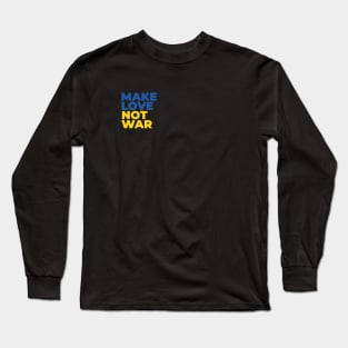 make love not war Long Sleeve T-Shirt